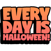 every day is halloween