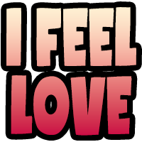 I feel love