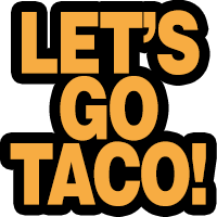 Lets Go Taco