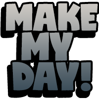 Make My Day