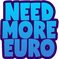 need more euro