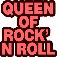 queen of rock n roll