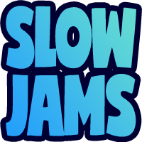 slow jams